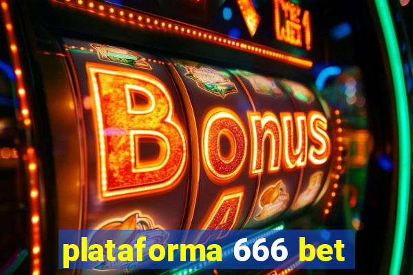 plataforma 666 bet